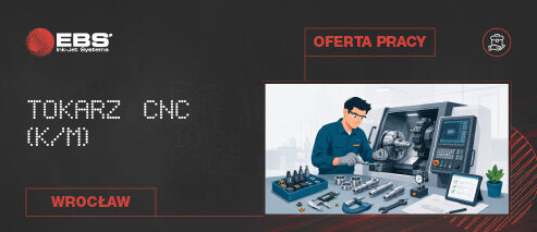 OFERTA PRACY: Tokarz CNC (k/m) - CIJ a DOD EBS oferta pracy tokarz cnc 493x213px