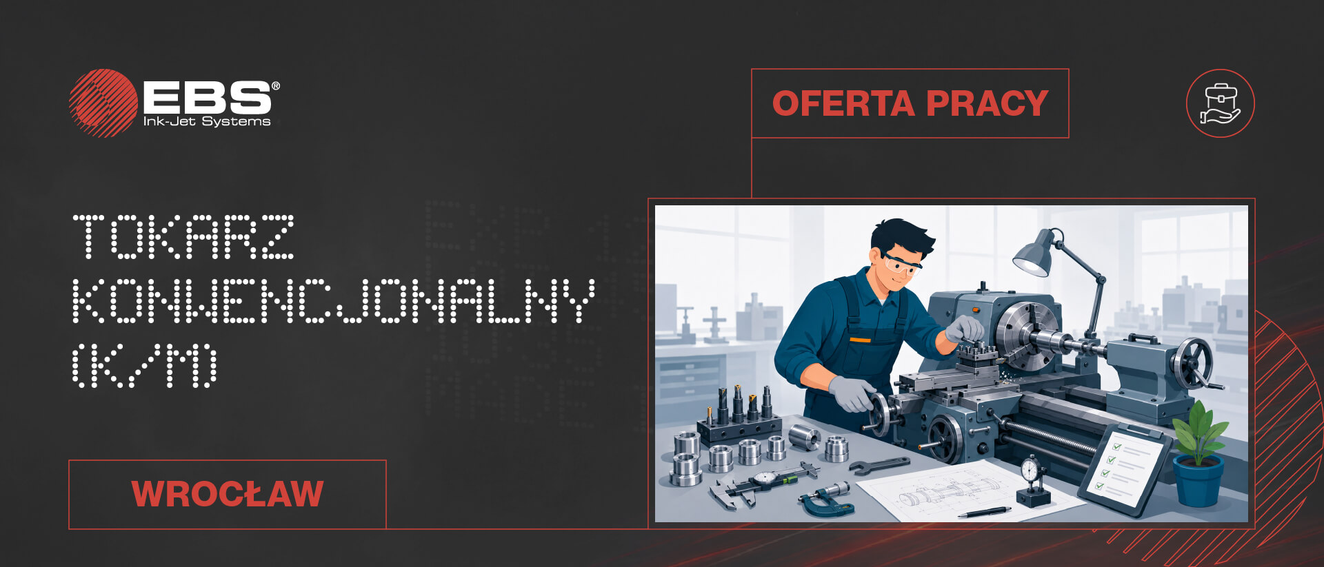 OFERTA PRACY: Tokarz konwencjonalny (k/m) - Oferta pracy dział dokumentacji EBS oferta pracy tokarz konwencjonalny